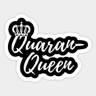 QuaranQueen Quarantine Queen Sticker